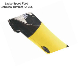 Laube Speed Feed Cordless Trimmer Kit 305