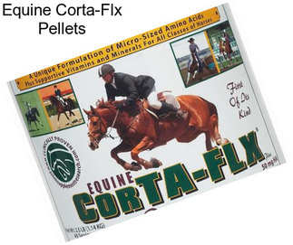 Equine Corta-Flx Pellets