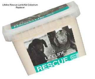 Lifeline Rescue Lamb/Kid Colostrum Replacer