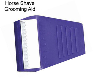 Horse Shave Grooming Aid