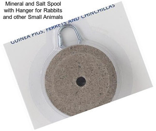 Mineral and Salt Spool with Hanger for Rabbits and other Small Animals