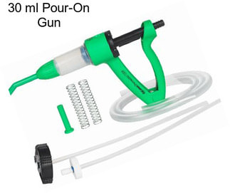 30 ml Pour-On Gun