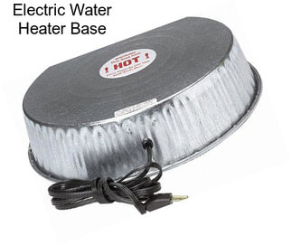 Electric Water Heater Base