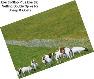 ElectroStop Plus Electric Netting Double Spike for Sheep & Goats