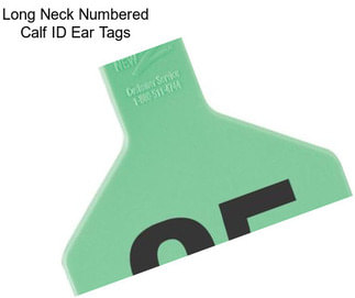 Long Neck Numbered Calf ID Ear Tags