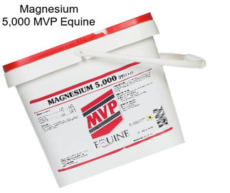 Magnesium 5,000 MVP Equine