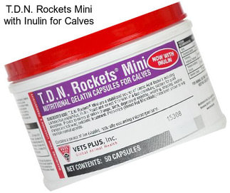 T.D.N. Rockets Mini with Inulin for Calves