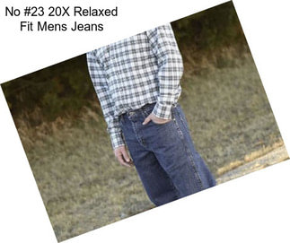 No #23 20X Relaxed Fit Mens Jeans