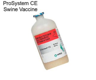 ProSystem CE Swine Vaccine