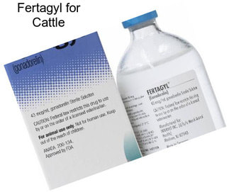 Fertagyl for Cattle