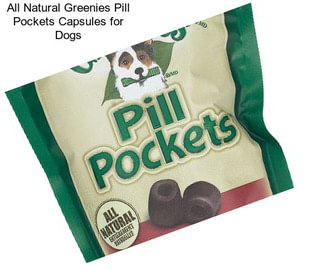 All Natural Greenies Pill Pockets Capsules for Dogs