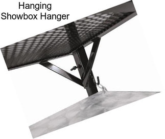 Hanging Showbox Hanger
