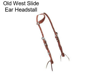 Old West Slide Ear Headstall