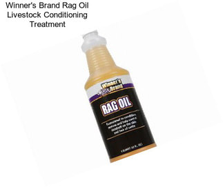 Winner\'s Brand Rag Oil Livestock Conditioning Treatment