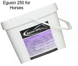 Egusin 250 for Horses