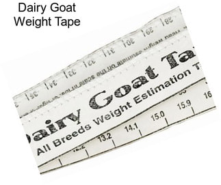 Dairy Goat Weight Tape