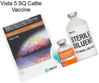 Vista 5 SQ Cattle Vaccine