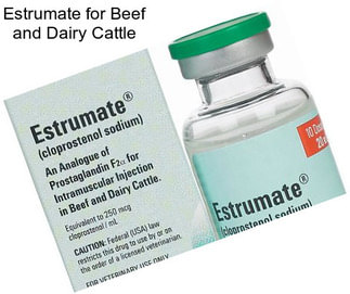 Estrumate for Beef and Dairy Cattle