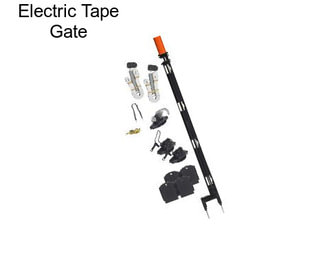 Electric Tape Gate