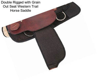 Double Rigged with Grain Out Seat Western Trail Horse Saddle