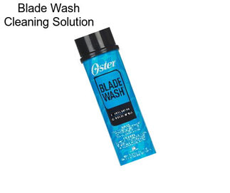 Blade Wash Cleaning Solution