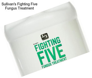 Sullivan\'s Fighting Five Fungus Treatment