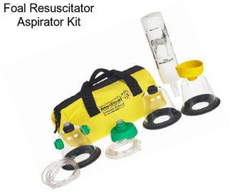 Foal Resuscitator Aspirator Kit