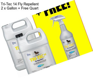 Tri-Tec 14 Fly Repellent 2 x Gallon + Free Quart