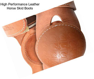 High Performance Leather Horse Skid Boots