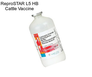 ReproSTAR L5 HB Cattle Vaccine