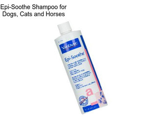 Epi-Soothe Shampoo for Dogs, Cats and Horses