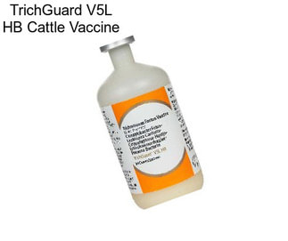 TrichGuard V5L HB Cattle Vaccine