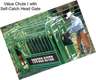 Value Chute I with Self-Catch Head Gate