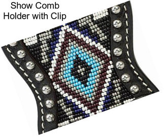 Show Comb Holder with Clip