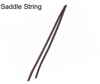 Saddle String