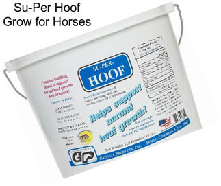 Su-Per Hoof Grow for Horses