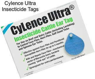 Cylence Ultra Insecticide Tags