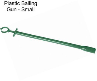 Plastic Balling Gun - Small