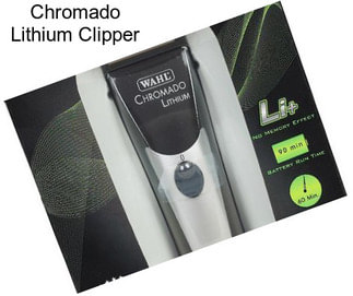 Chromado Lithium Clipper