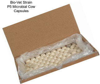 Bio-Vet Strain P5 Microbial Cow Capsules