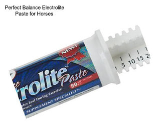 Perfect Balance Electrolite Paste for Horses