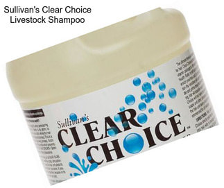 Sullivan\'s Clear Choice Livestock Shampoo