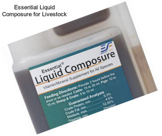 Essential Liquid Composure for Livestock