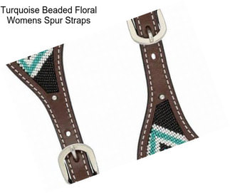 Turquoise Beaded Floral Womens Spur Straps