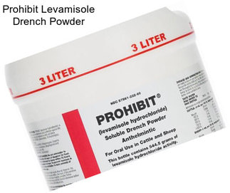 Prohibit Levamisole Drench Powder