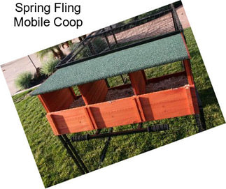 Spring Fling Mobile Coop