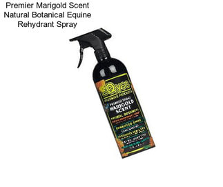 Premier Marigold Scent Natural Botanical Equine Rehydrant Spray