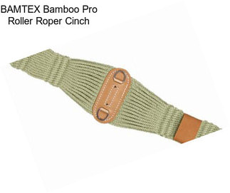 BAMTEX Bamboo Pro Roller Roper Cinch