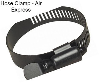 Hose Clamp - Air Express