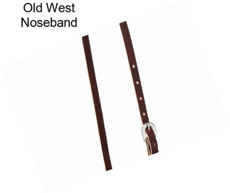 Old West Noseband